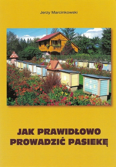 Jak prawidłowo prowadzić pasiekę