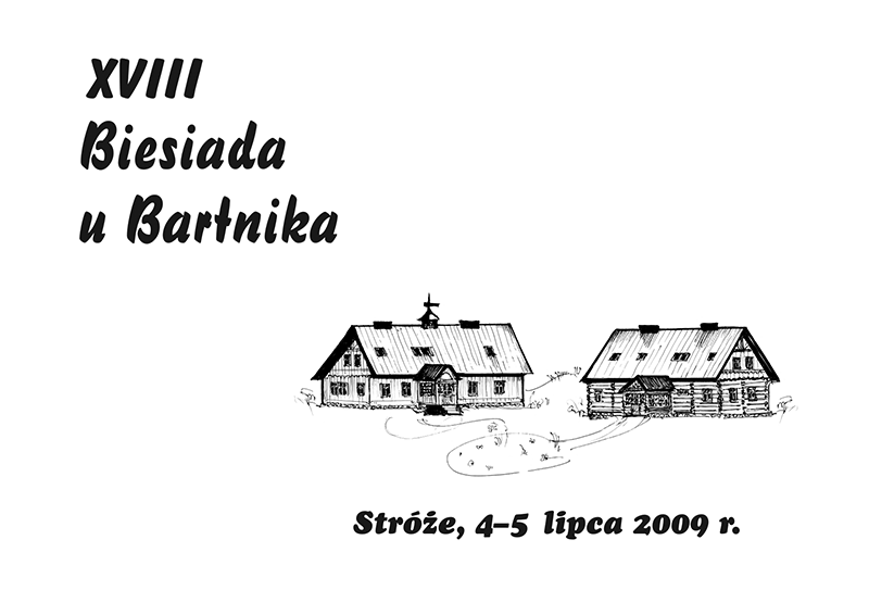 XVIII Biesiada u Bartnika 4-5 lipca 2009
