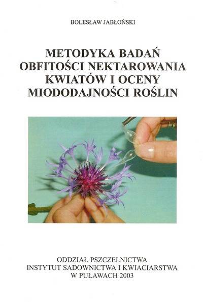 Metodyka badań obfitości nektarowania kwiatów i oceny miododajności roślin