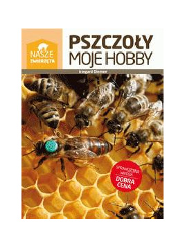 Pszczoły moje hobby