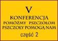 Konferencja pszczelarska - Biesiada 2015 - cz. 2