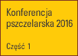Konferencja Pszczelarska 2016 - cz. 1