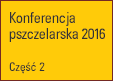 Konferencja Pszczelarska 2016 - cz. 2
