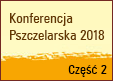 Konferencja Pszczelarska 2018 - cz. 2